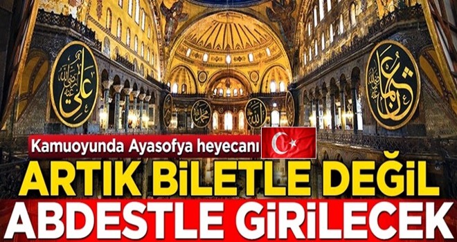 Biletle deÄil abdestle girilecek