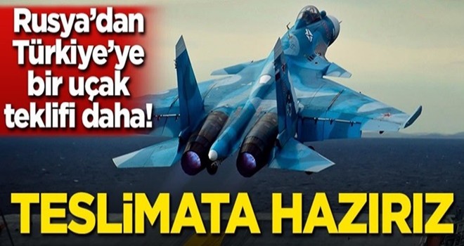 Rusya'dan TÃ¼rkiye'ye bir teklif daha: Teslimata hazÄ±rÄ±z