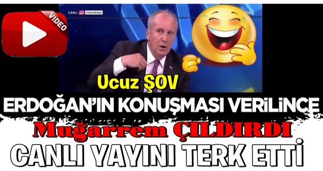 Erdoğan'ın konuşması verilince çıldıran Muharrem İnce gündeme gelmek için şov yaptı