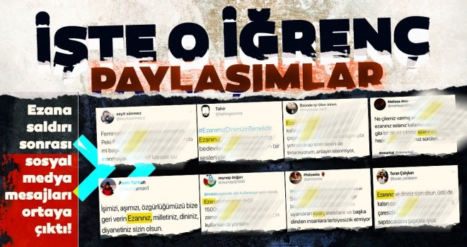 Ezana saldÄ±rÄ± sonrasÄ± sosyal medya mesajlarÄ± ortaya Ã§Ä±ktÄ±!