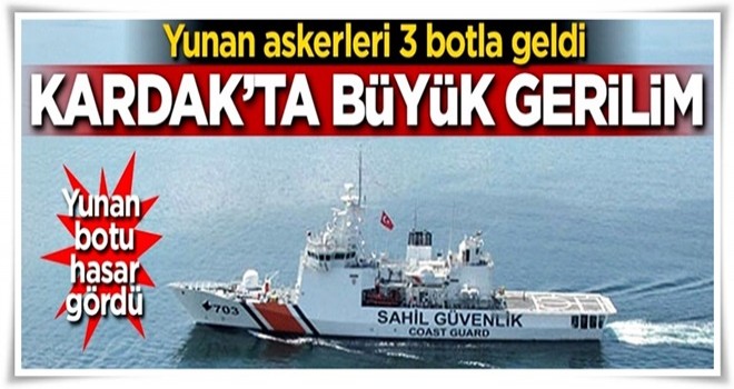 Kardak'ta büyük gerilim! Yunan askerleri 3 botla geldi