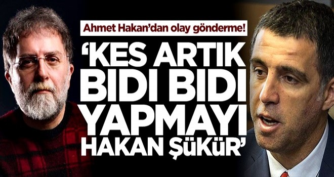 Ahmet Hakan’dan olay gönderme! ‘Kes artık bıdı bıdı yapmayı Hakan Şükür’