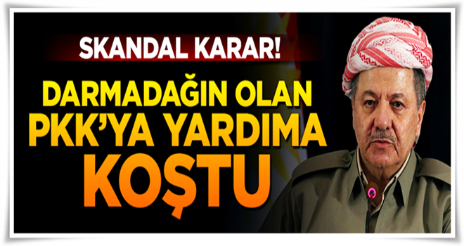 Köşeye sıkışan PKK'nın yardımına Barzani koştu!