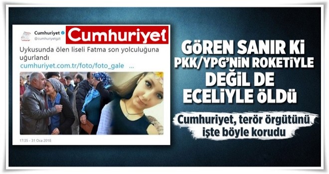 Cumhuriyet, genç kızı öldüren teröristleri kolladı