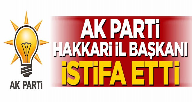 AK Parti il başkanı istifa etti!