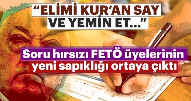 FETÖ sapkınlıkta sınır tanımamış