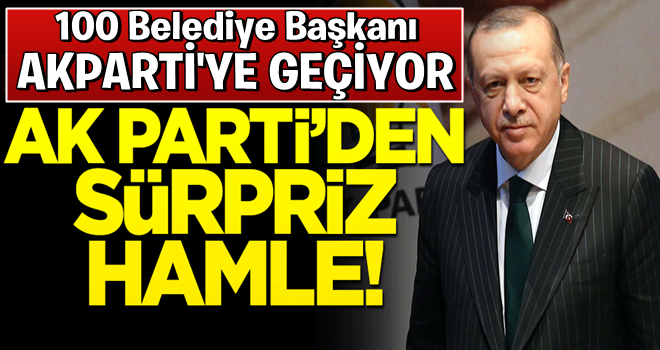 Sürpriz hamle! 100'e yakın belediye başkanı AK Parti'ye katılıyor