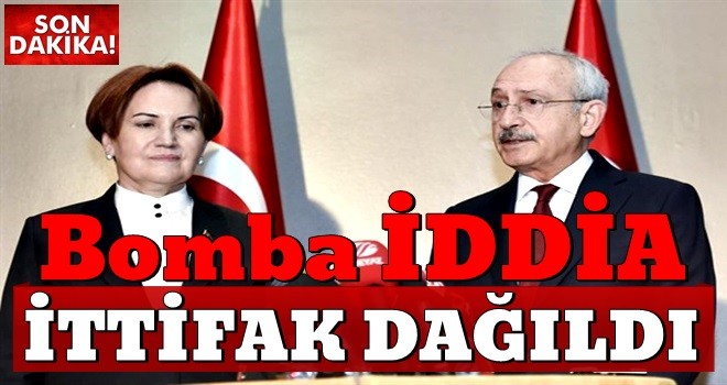 CHP - İYİ Parti ittifakı dağıldı iddiası!