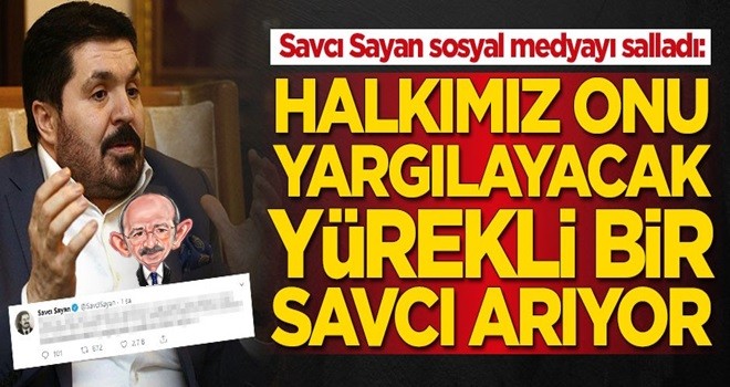 Savcı Sayan: Halk onu yargılayacak yürekli bir savcı arıyor