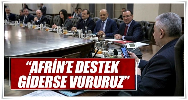 Afrin’e destek giderse vururuz