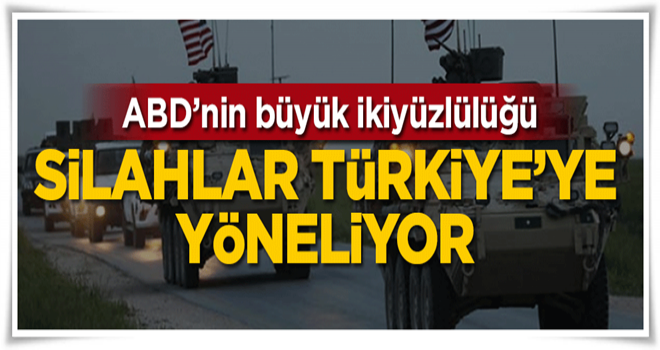 ABD'nin silahları Türkiye'ye yöneliyor