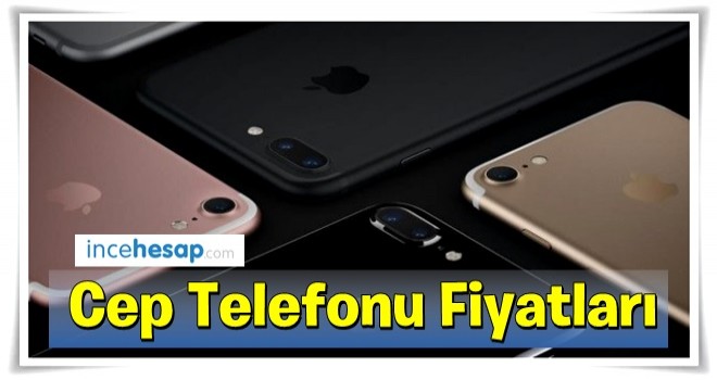 Cep Telefonu Fiyatları