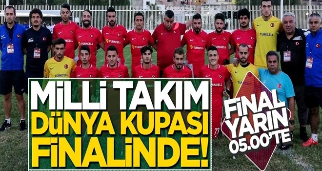 Ampute milli takımımız dünya kupası finalinde!