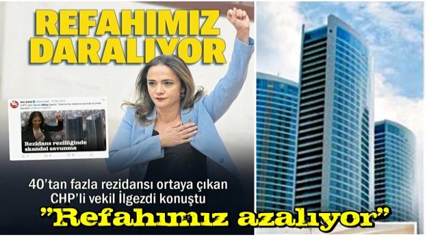 40'tan fazla rezidansa sahip CHP'li İlgezdi: Refahımız azalıyor