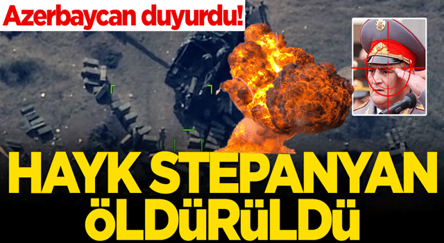 Azerbaycan Savunma Bakanlığı açıkladı! Ermeni binbaşı Hayk Stepanyan öldürüldü