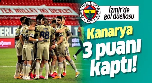 İzmir'deki müthiş maçta kazanan Fenerbahçe!