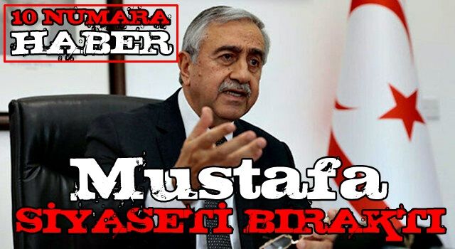 AB ve Rum aşığı Mustafa Akıncı siyaseti bıraktı