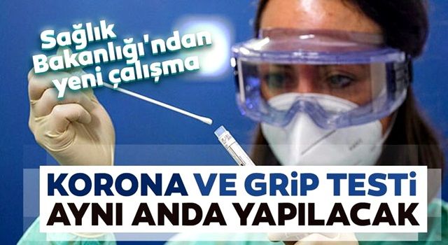 Sağlık Bakanlığı'ndan yeni uygulama! Covid ile grip testi aynı anda yapılacak