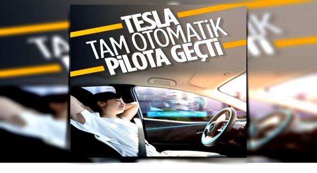 Tesla, tam otomatik sürüş sisteminin beta sürümünü kullanıcılara sundu