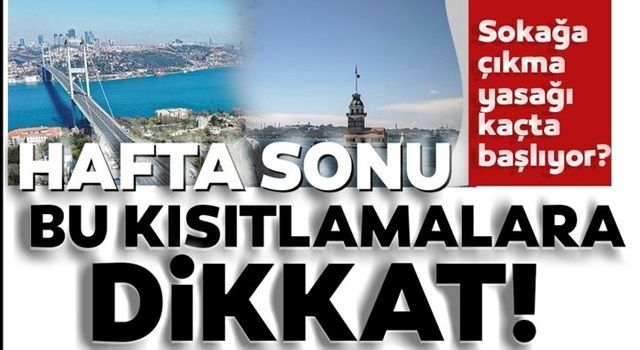 20 yaş ve 65 yaş sokağa çıkma yasağı saatleri belli oldu! Bugün sokağa çıkma kısıtlaması saat kaçta başlıyor?