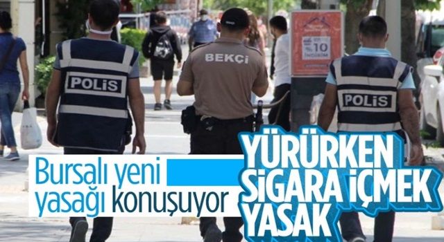 Bursa’da yürürken maskeyi indirip sigara içmek yasaklandı