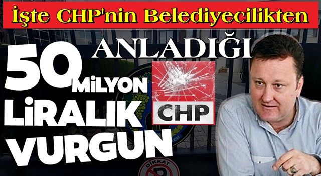 CHP’li Menemen Belediyesi'ndeki vurgunda detaylar belli oldu! 18 ayda 50 milyon liralık vurgun