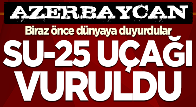 Son dakika: Azerbaycan'dan Ermenistan'a bir darbe daha: Savaş uçakları düşürüldü .