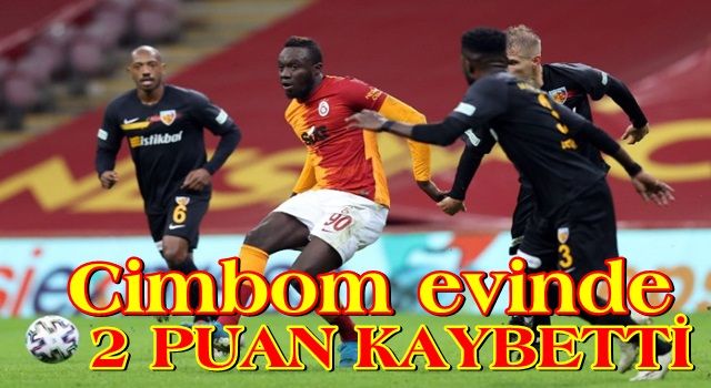 Galatasaray evinde 2 puanı kaçırdı