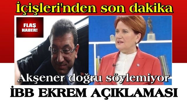 İçişleri'nden son dakika Ekrem İ. açıklaması