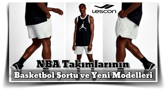 NBA Takımlarının Basketbol Şortu ve Yeni Modelleri