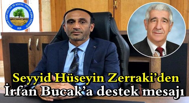 Seyyid Hüseyin Zerraki’den İrfan Bucak’a destek mesajı