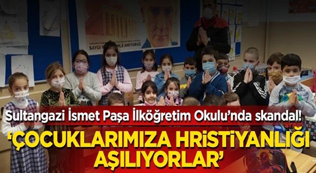 Sultangazi İsmetpaşa İlköğretim Okulu'nda skandal!