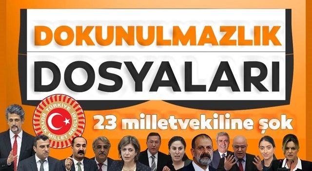 23 milletvekilinin dokunulmazlık dosyaları TBMM’ye sevk edildi