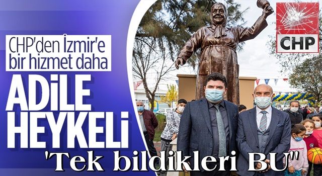 CHP'den İzmir'e Adile Naşit heykeli