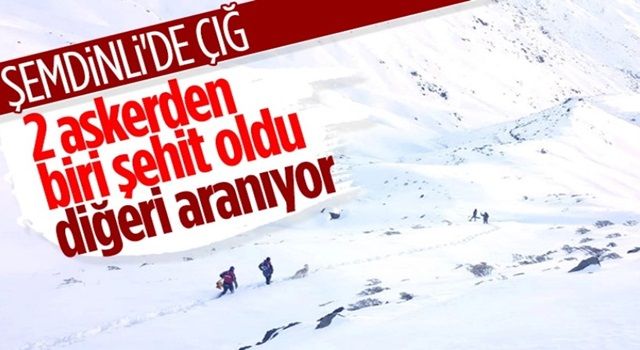 MSB: Şemdinli'de çığ altından çıkarılan bir personel şehit oldu