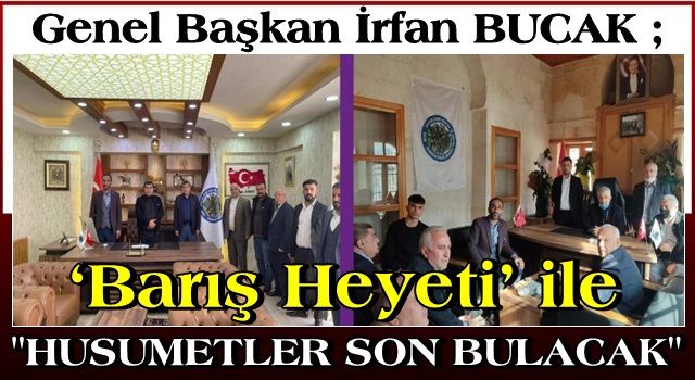 ‘Barış Heyeti’ ile husumetler son bulacak