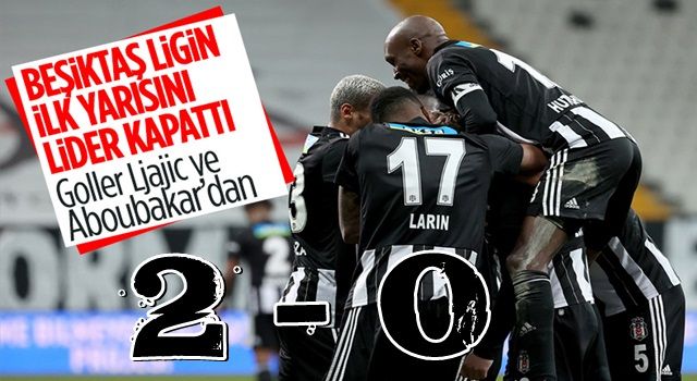 Beşiktaş ikinci yarıda geri döndü!