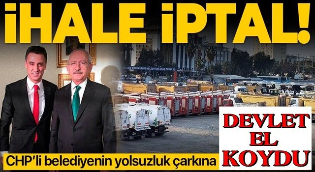 CHP'li Mersin Büyükşehir Belediyesi'nin adrese teslim ihale iptal