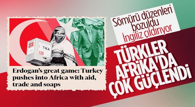 Financial Times, Türkiye'nin Afrika'ya dönüşünü yazdı