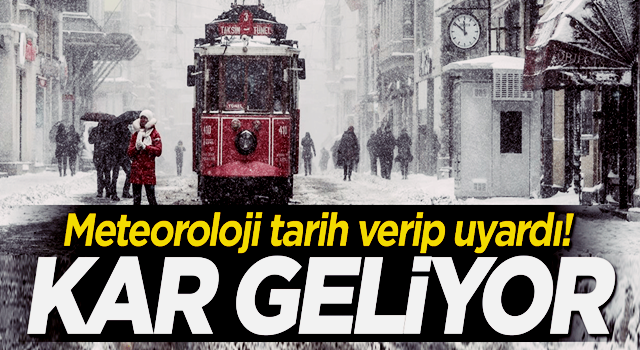 Meteoroloji tarih verip uyardı: Yağmurun ardından kar geliyor