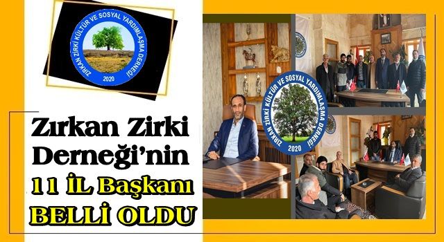 Zırkan Zirki Derneği’nin 11 İl Başkanı Belli Oldu