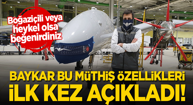 BAYKAR bu muhteşem özellikleri ilk kez açıkladı!