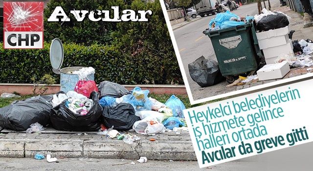 CHP'li belediyelerde peş peşe grev kararı