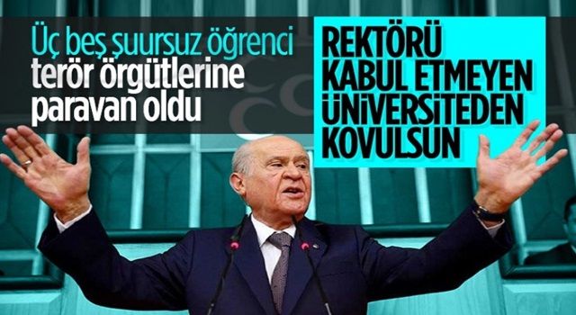 Devlet Bahçeli: Boğaziçi'nde Türkiye'nin sinir uçlarıyla oynanıyor