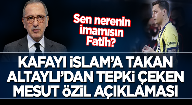 Fatih Altaylı'dan tepki çeken Mesut Özil paylaşımı