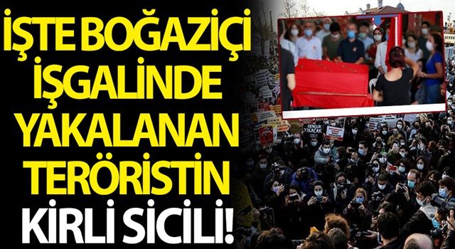 İşte Boğaziçi provokasyonundaki yakalanan teröristin sicili! 'Kırmızı Fularlı Kız' detayı...