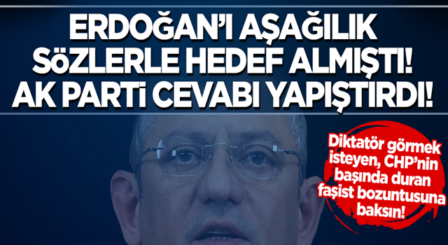 AK Partili Akbaşoğlu'ndan Erdoğan'ı hedef alan Özgür Özel'e sert tepki