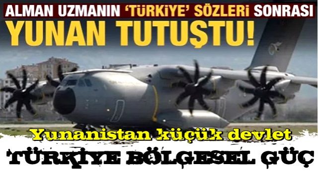 Alman uzmanın Türkiye sözleri sonrası Yunan tutuştu!