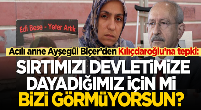 Diyarbakır annelerinden Ayşegül Biçer’den Kılıçdaroğlu’na tepki: Biz, sırtımızı PKK’ya, YPG’ye değil devletimize dayadığımız için mi bizi görmüyorsunuz?