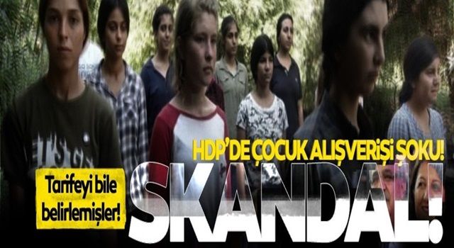 HDP - PKK arasında 3 bin TL'ye çocuk alışverişi!